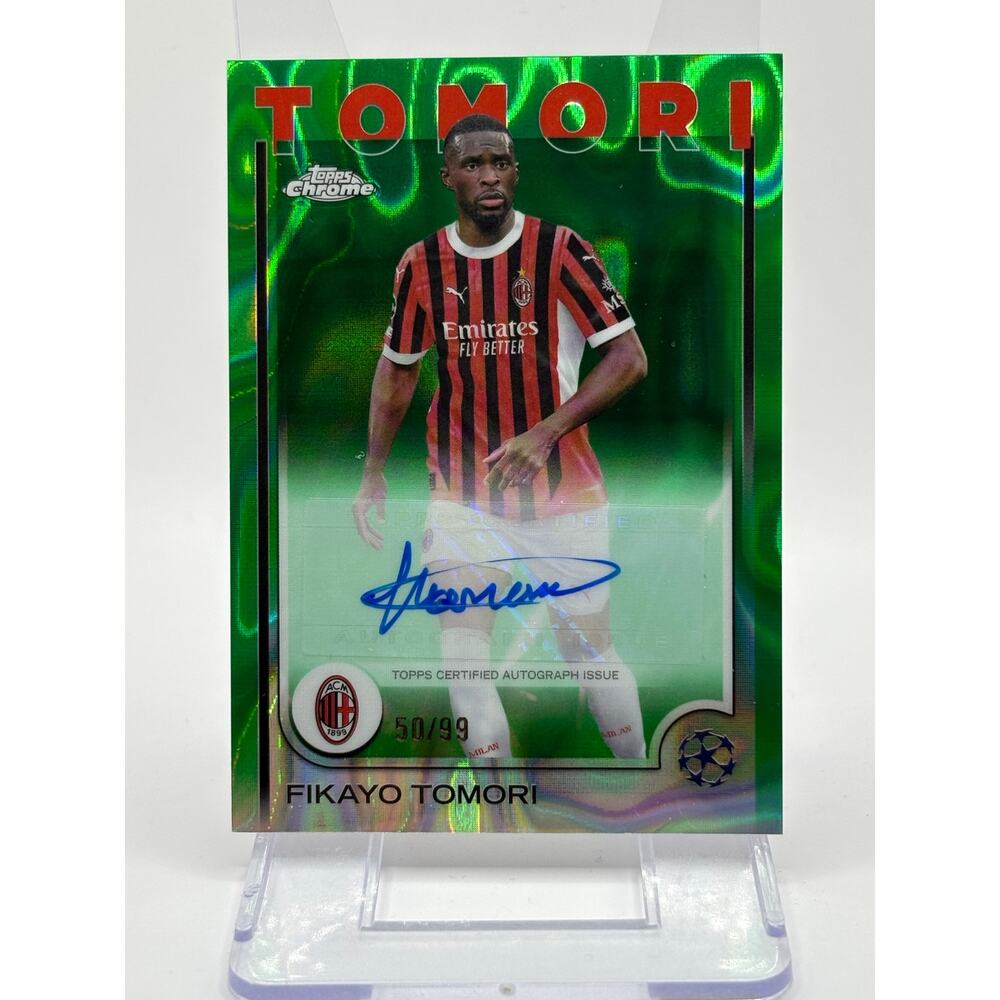 2024-25 Topps Chrome UEFA Fikayo Tomori Green Lava Refractor Auto 50/99 SP Milan